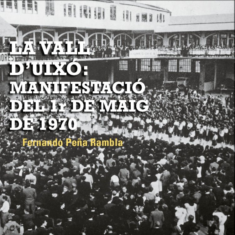 LA VALL D'UIXÓ: MANIFESTACIÓ 1r MAIG 1970
