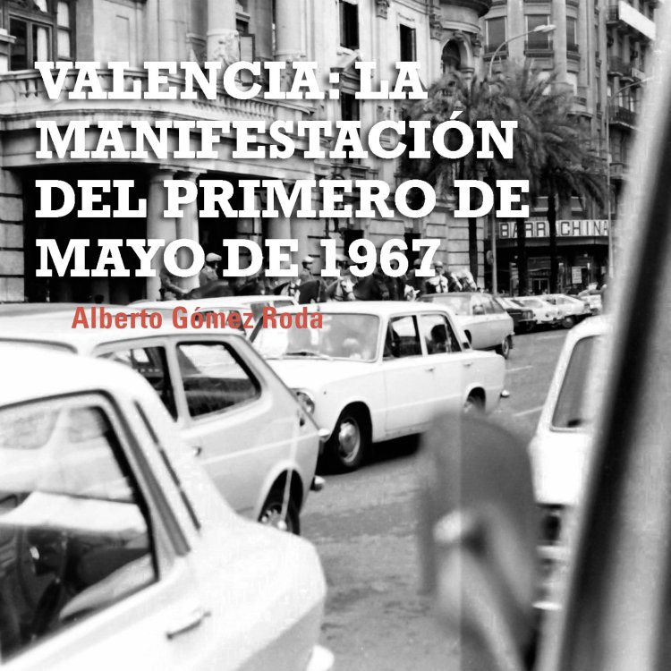 VALÈNCIA: MANIFESTACIÓ 1r MAIG 1967