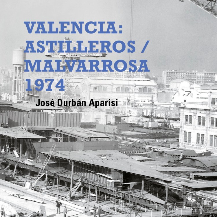 VALÈNCIA: ASTILLEROS / MALVA-ROSA 1974